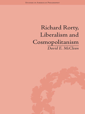 cover image of Richard Rorty, Liberalism and Cosmopolitanism